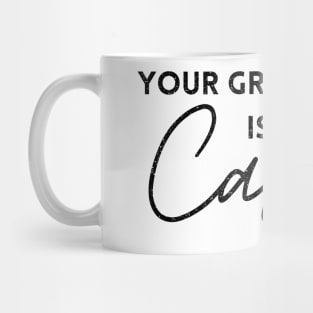 YOUR GRANDFATHER IS MY CARDIO Mug